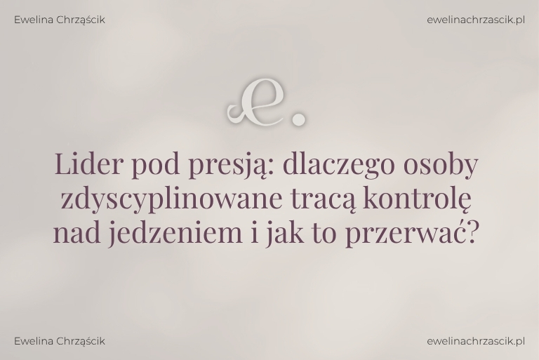 utrata kontroli nad jedzeniem